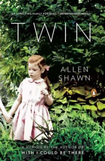 Twin: A Memoir - Allen Shawn