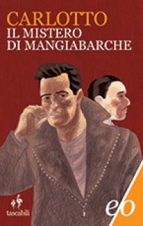 Il mistero di Mangiabarche - Massimo Carlotto