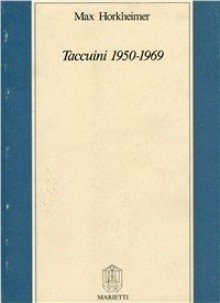 Taccuini 1950 1969 - Max Horkheimer, L. Ceppa