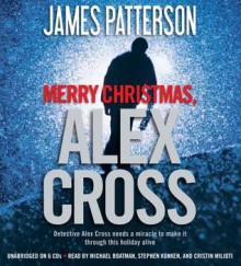 Merry Christmas, Alex Cross - James Patterson, Michael Boatman, Cristin Milioti, Stephen Kunken