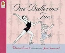 One Ballerina Two - Vivian French, Jan Ormerod