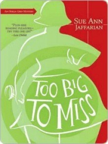 Too Big to Miss - Sue Ann Jaffarian