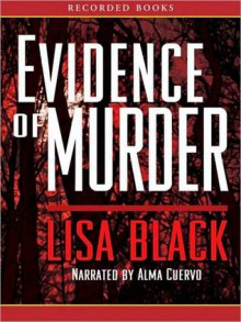 Evidence of Murder: Theresa MacLean Series, Book 2 (MP3 Book) - Lisa Black, Alma Cuervo