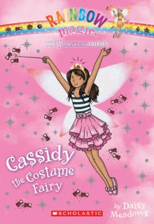 Cassidy the Costume Fairy - Daisy Meadows