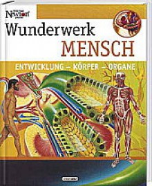 Wunderwerk Mensch - Anonymous Anonymous