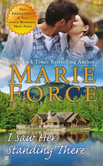 I Saw Her Standing There - Marie Force