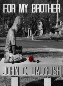 For My Brother (Jason Strong Detective #3) - John C. Dalglish