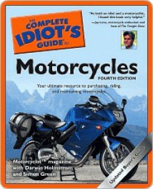 The Complete Idiot's Guide to Motorcycles - Motorcyclist Magazine