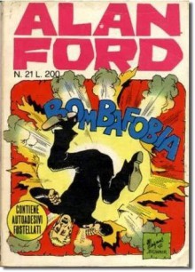 Alan Ford n. 21: Bombafobia - Max Bunker, Magnus