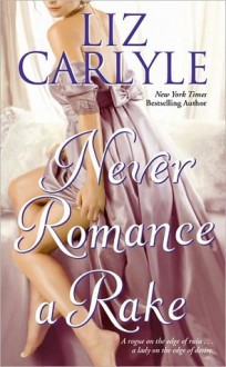 Never Romance a Rake (Neville Family #3) - Liz Carlyle