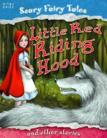 Little Red Riding Hood and Other Stories. Editor, Belinda Gallagher - Belinda Gallagher