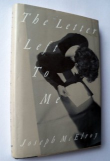 The Letter Left to Me - Joseph McElroy