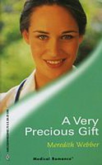 A Very Precious Gift - Meredith Webber