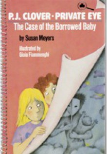 The Case of the Borrowed Baby - Susan Meyers