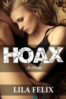 Hoax - Lila Felix