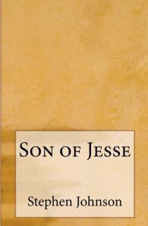 Son of Jesse - Stephen Johnson