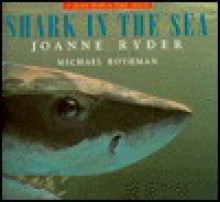 Shark in the Sea - Joanne Ryder