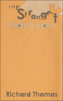 The Strangest Thankyou - Richard Thomas