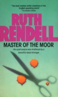 Master of the Moor - Ruth Rendell