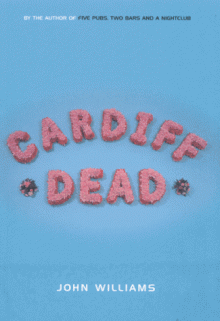 Cardiff Dead - John Williams