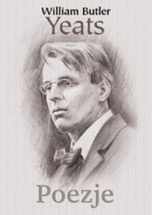 Poezje - W.B. Yeats