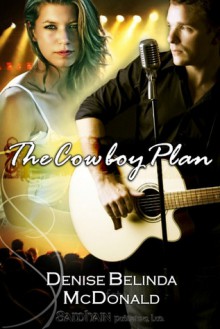 The Cowboy Plan - Denise B McDonald