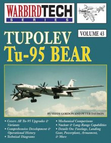 Tupolev Tu-95 Bear, Warbirdtech V. 43 - Yefim Gordon, Peter Davison