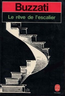 Le rêve de l'escalier - Dino Buzzati