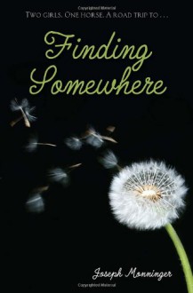 Finding Somewhere - Joseph Monninger