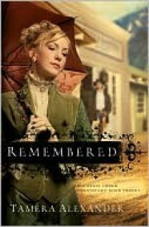 Remembered - Tamera Alexander