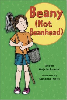 Beany (Not Beanhead) (Beany) - Susan Wojciechowski