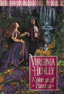 A Woman of Passion - Virginia Henley