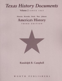 Texas History Documents for America's History, Vol. 2 - James A. Henretta