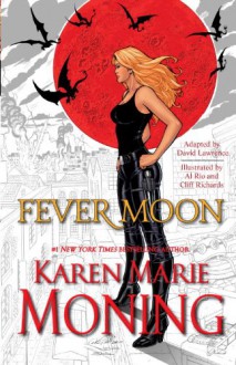 Fever Moon: The Fear Dorcha - Karen Marie Moning, Al Rio, David Lawrence, Cliff Richards