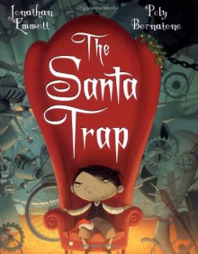 The Santa Trap - Jonathan Emmett, Poly Bernatene