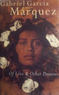 Of love and other demons - Gabriel García Márquez