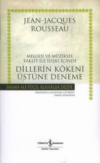 Dillerin Kökeni Üstüne Deneme - Jean-Jacques Rousseau