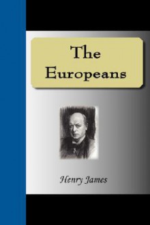 The Europeans - Henry James