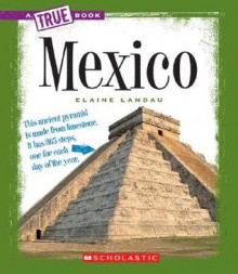 Mexico (New True Books: Geography) - Elaine Landau