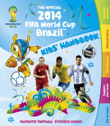 The Official 2014 FIFA World Cup Brazil� Kids' Handbook - Carlton Books