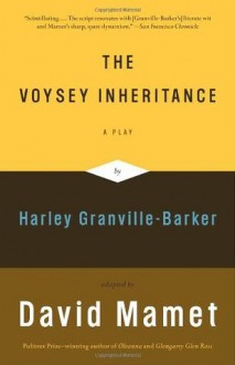 The Voysey Inheritance - David Mamet