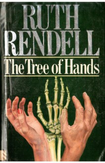 The Tree Of Hands - Ruth Rendell