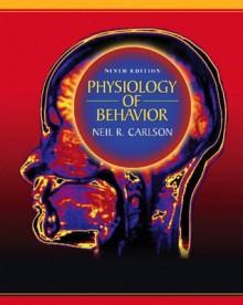 Physiology of Behavior with Mypsychkit - Neil R. Carlson