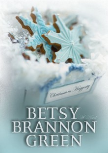 Christmas in Haggerty - Betsy Brannon Green