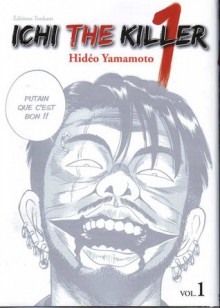 Ichi the killer, vol. 1 - Hideo Yamamoto