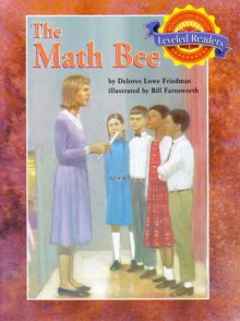 The Math Bee - Delores Lowe Friedman, Bill Fransworth