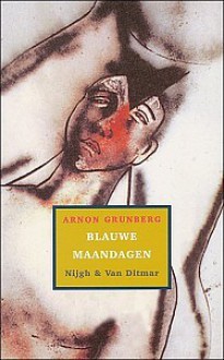 Blauwe maandagen - Arnon Grunberg