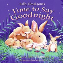 Time To Say Goodnight - Sally Lloyd-Jones, Jane Chapman