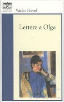 Lettere a Olga - Václav Havel