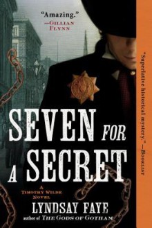 Seven for a Secret - Lyndsay Faye